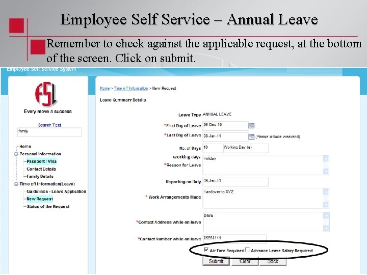 Employee Self Service – Annual Leave Remember to check against the applicable request, at