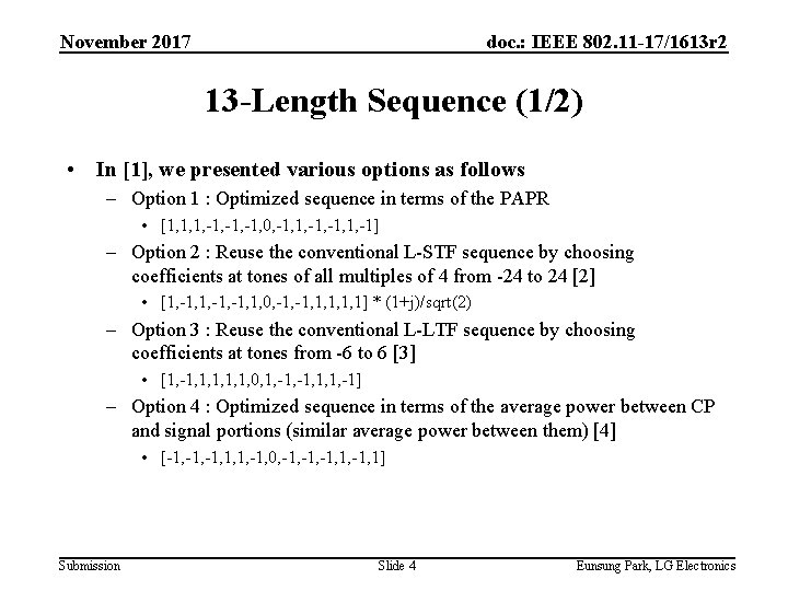 November 2017 doc. : IEEE 802. 11 -17/1613 r 2 13 -Length Sequence (1/2)