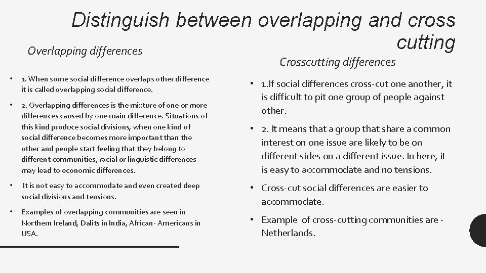 Distinguish between overlapping and cross cutting Overlapping differences Crosscutting differences • 1. When some