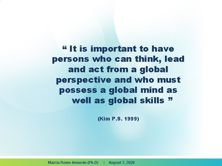 “ It is important to have persons who can think, lead and act from