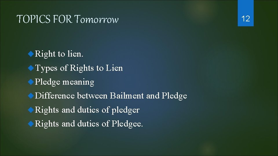 TOPICS FOR Tomorrow Right to lien. Types of Rights to Lien Pledge meaning Difference