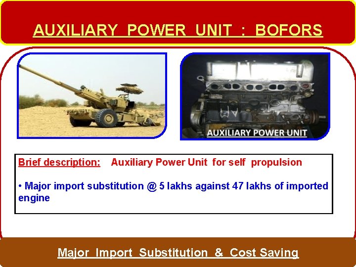 AUXILIARY POWER UNIT : BOFORS Brief description: Auxiliary Power Unit for self propulsion •