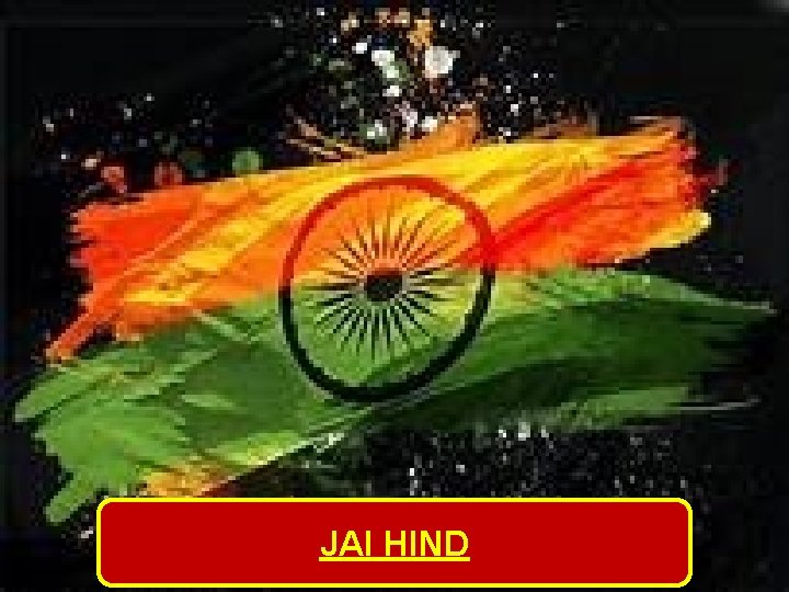 JAI HIND 