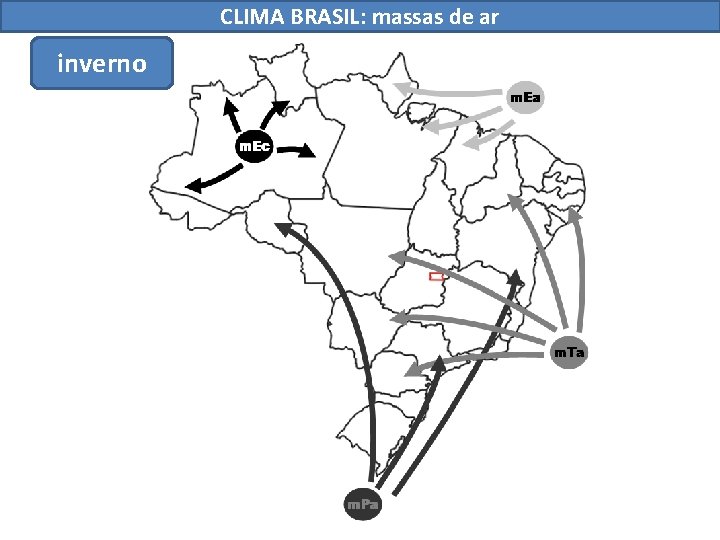 CLIMA BRASIL: massas de ar inverno 
