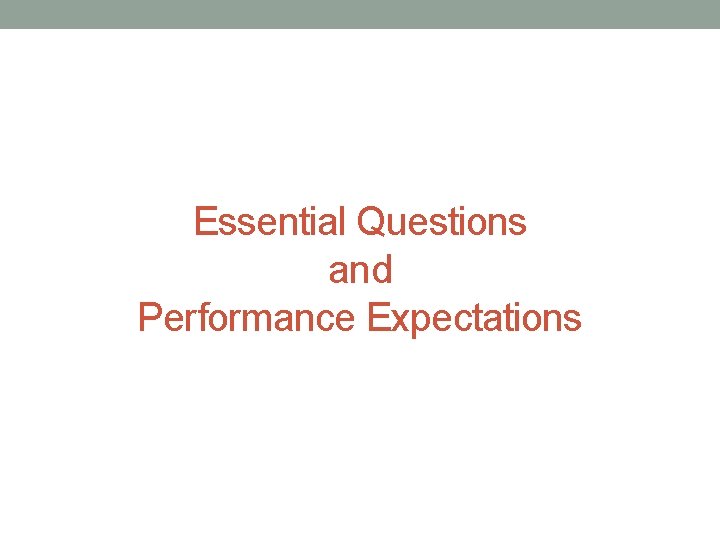 Essential Questions and Performance Expectations 