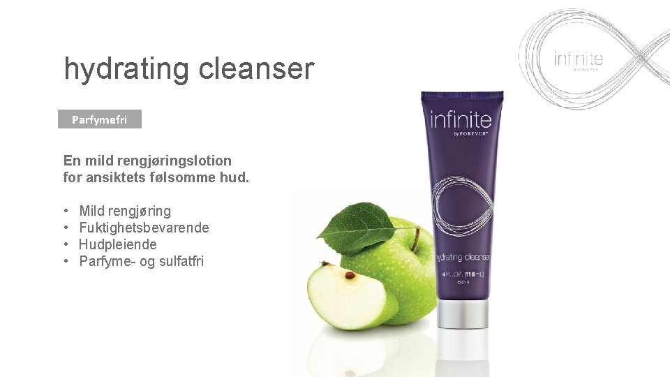 hydrating cleanser Parfymefri En mild rengjøringslotion for ansiktets følsomme hud. • • Mild rengjøring