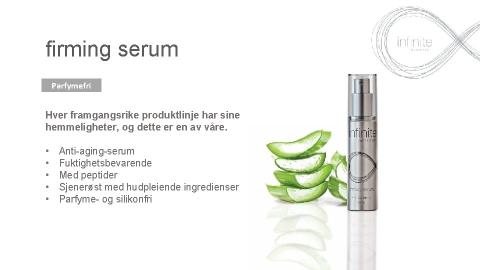 firming serum Parfymefri Hver framgangsrike produktlinje har sine hemmeligheter, og dette er en av