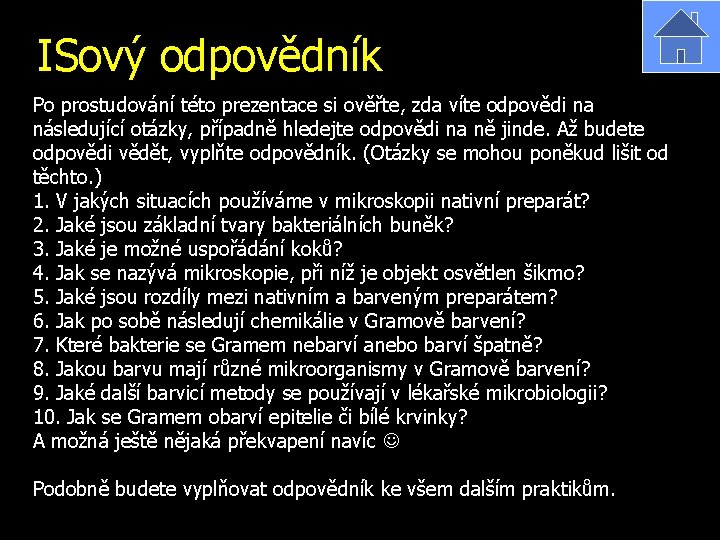 ISový odpovědník Po prostudování této prezentace si ověřte, zda víte odpovědi na následující otázky,