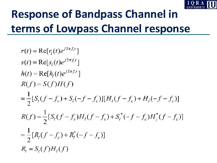 Response of Bandpass Channel in terms of Lowpass Channel response Response of Bandpass Channel in terms of Lowpass Channel response