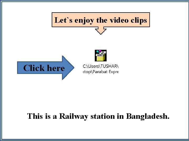 Let`s enjoy the video clips Click here This is a Railway station in Bangladesh.