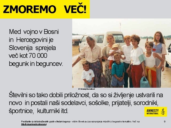 ZMOREMO VEČ! Med vojno v Bosni in Hercegovini je Slovenija sprejela več kot 70