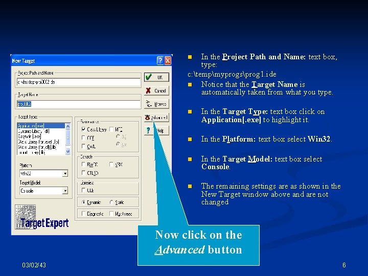 In the Project Path and Name: text box, type: c: tempmyprogsprog 1. ide n