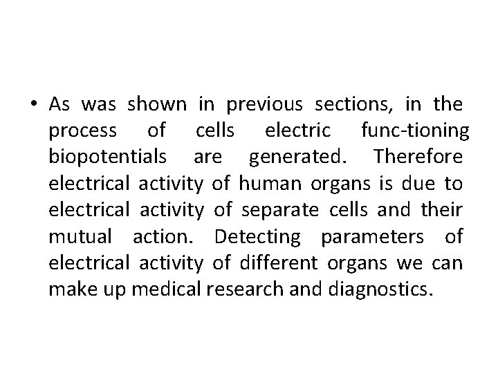  • As was shown in previous sections, in the process of cells electric