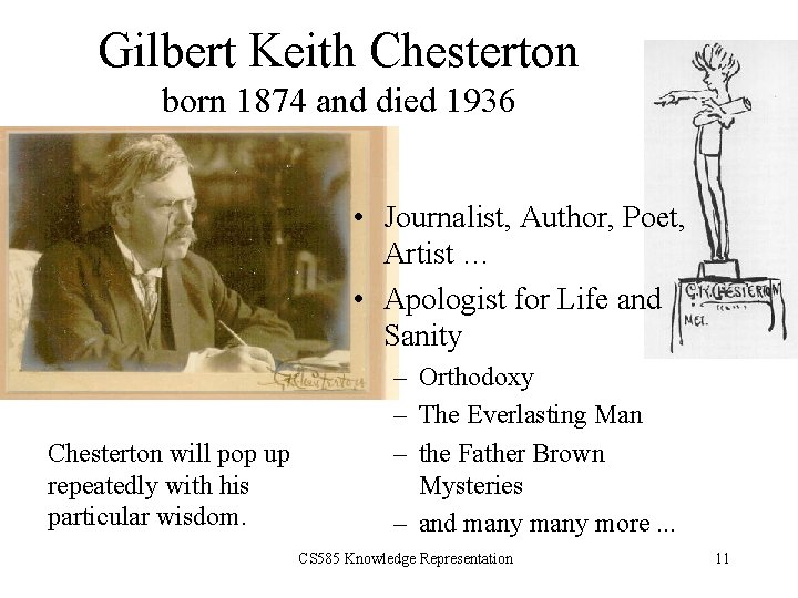Gilbert Keith Chesterton born 1874 and died 1936 • Journalist, Author, Poet, Artist …