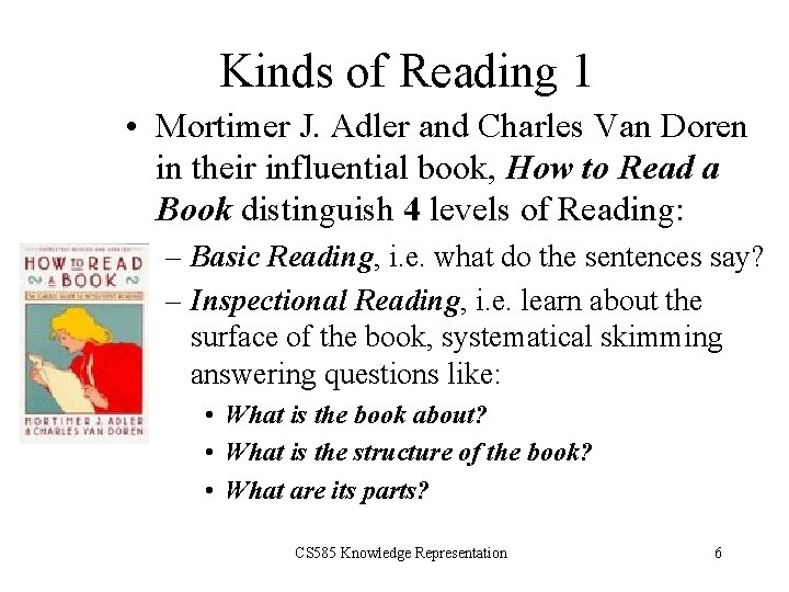 Kinds of Reading 1 • Mortimer J. Adler and Charles Van Doren in their