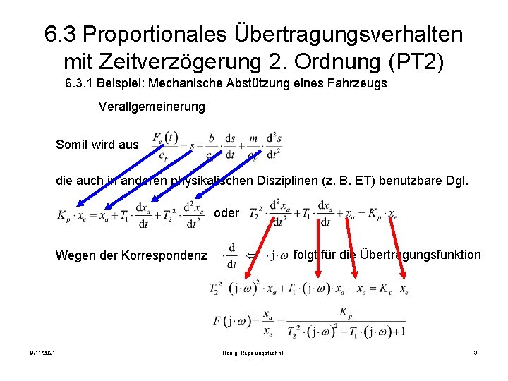 6. 3 Proportionales Übertragungsverhalten mit Zeitverzögerung 2. Ordnung (PT 2) 6. 3. 1 Beispiel: