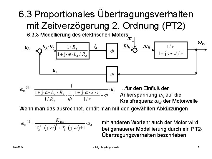 6. 3 Proportionales Übertragungsverhalten mit Zeitverzögerung 2. Ordnung (PT 2) 6. 3. 3 Modellierung