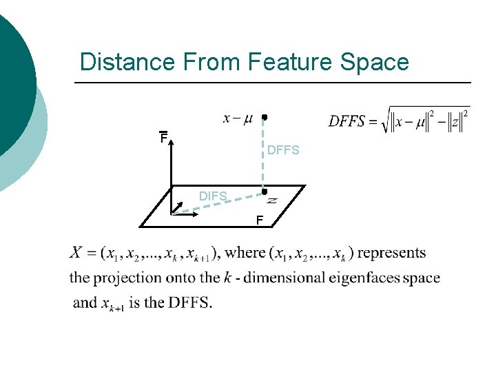 Distance From Feature Space F DFFS DIFS F 
