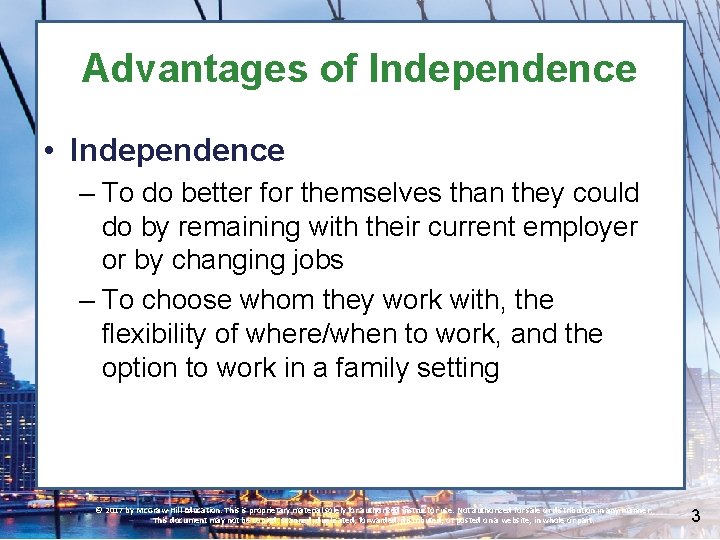 Advantages of Independence • Independence – To do better for themselves than they could