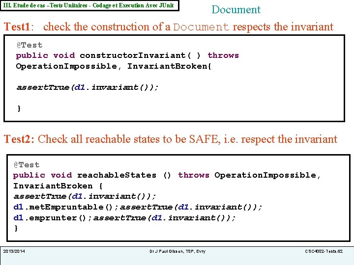 III. Etude de cas –Tests Unitaires - Codage et Execution Avec JUnit Document Test