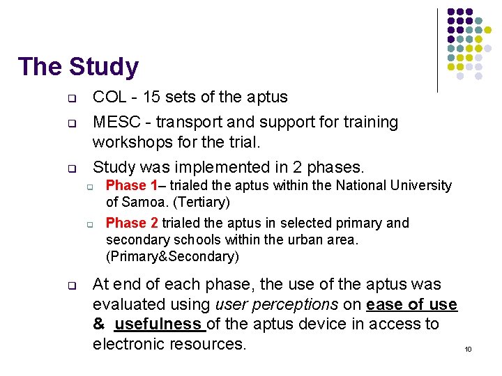 The Study q q q COL - 15 sets of the aptus MESC -