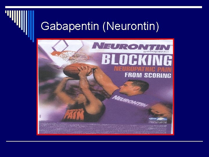 Gabapentin (Neurontin) 