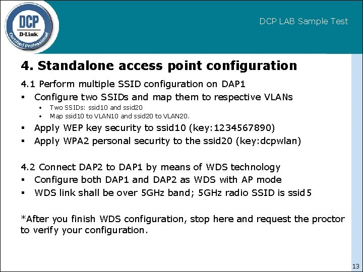 DCP LAB Sample Test 4. Standalone access point configuration 4. 1 Perform multiple SSID
