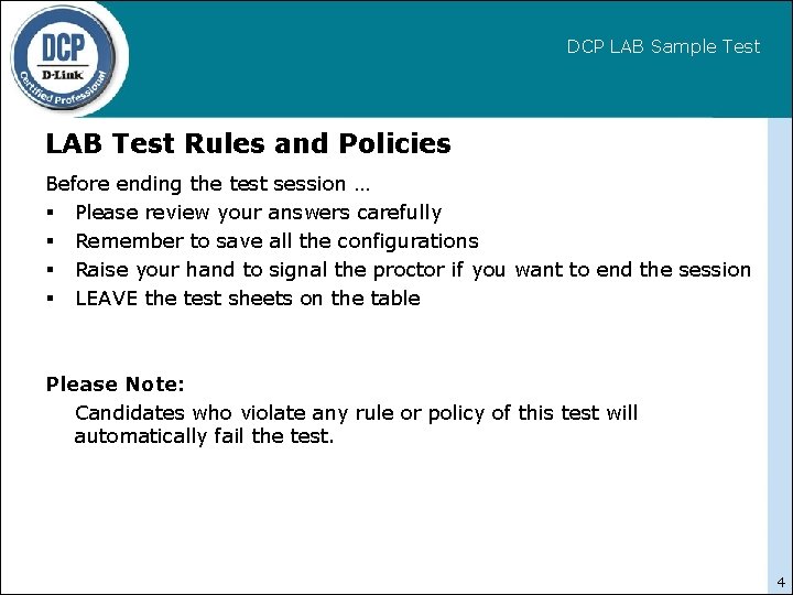 DCP LAB Sample Test LAB Test Rules and Policies Before ending the test session