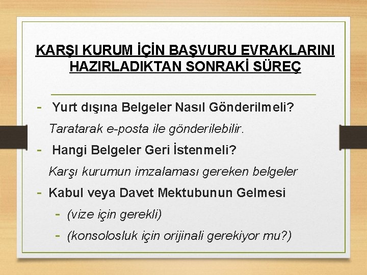 KARŞI KURUM İÇİN BAŞVURU EVRAKLARINI HAZIRLADIKTAN SONRAKİ SÜREÇ - Yurt dışına Belgeler Nasıl Gönderilmeli?