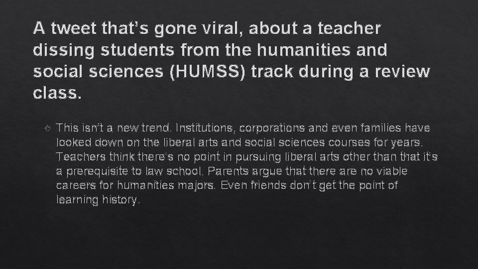 A tweet that’s gone viral, about a teacher dissing students from the humanities and