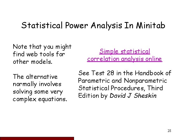 Statistical Power Analysis In Minitab Note that you might find web tools for other