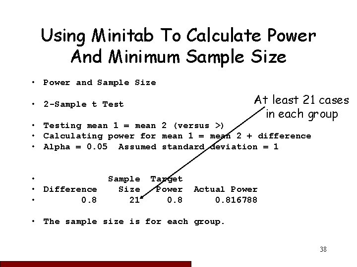 Using Minitab To Calculate Power And Minimum Sample Size • Power and Sample Size
