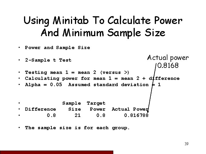 Using Minitab To Calculate Power And Minimum Sample Size • Power and Sample Size