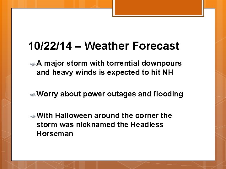 10/22/14 – Weather Forecast A major storm with torrential downpours and heavy winds is