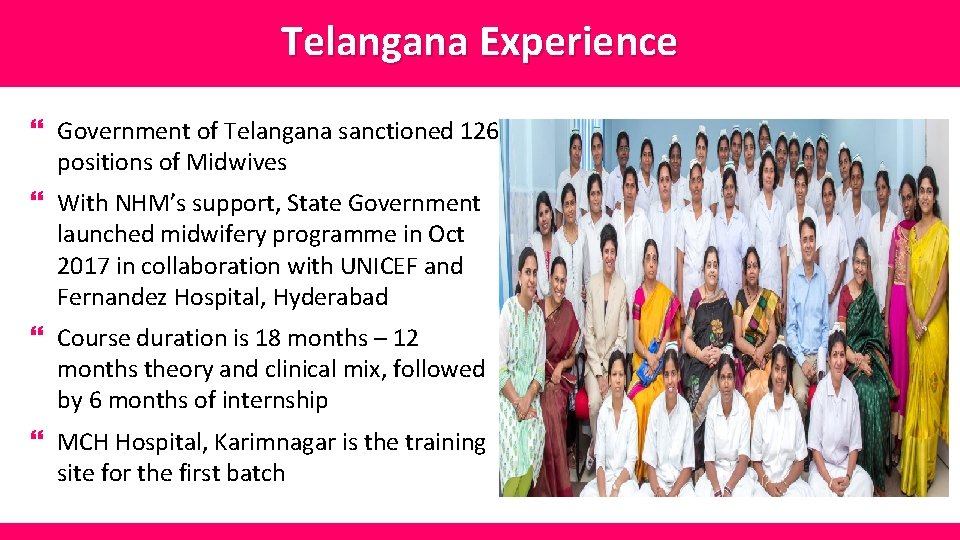 Telangana Experience } Government of Telangana sanctioned 126 positions of Midwives } With NHM’s