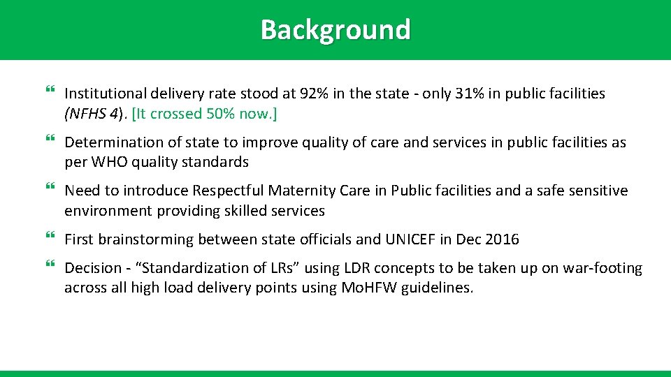 Background } Institutional delivery rate stood at 92% in the state - only 31%