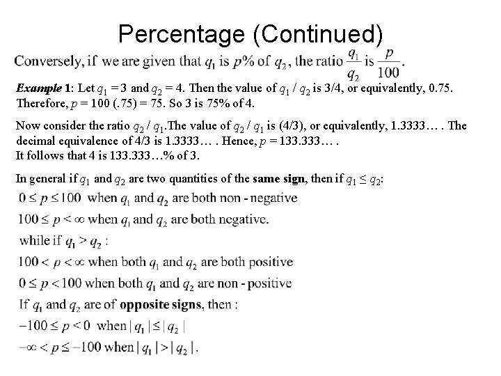 Percentage (Continued) Example 1: Let q 1 = 3 and q 2 = 4. Percentage (Continued) Example 1: Let q 1 = 3 and q 2 = 4.