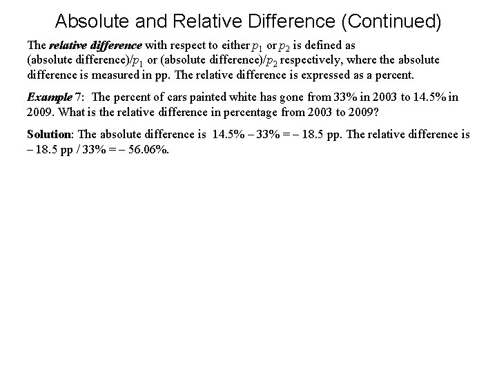 Absolute and Relative Difference (Continued) The relative difference with respect to either p 1 Absolute and Relative Difference (Continued) The relative difference with respect to either p 1