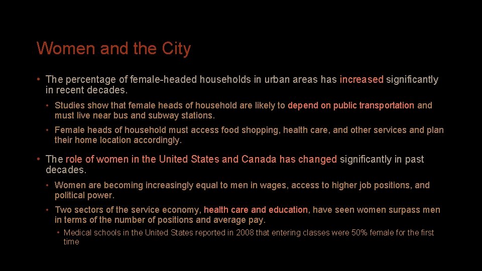 Women and the City • The percentage of female-headed households in urban areas has