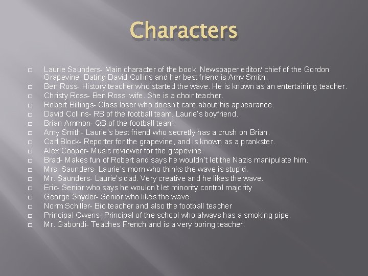 Characters � � � � � Laurie Saunders- Main character of the book. Newspaper