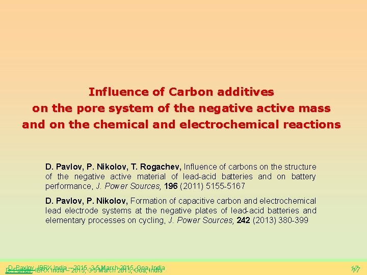 Influence of Carbon additives on the pore system of the negative active mass and