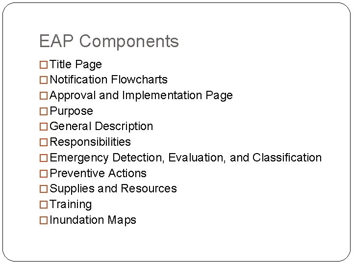 EAP Components � Title Page � Notification Flowcharts � Approval and Implementation Page �