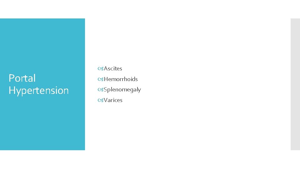 Portal Hypertension Ascites Hemorrhoids Splenomegaly Varices 