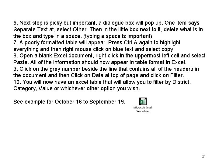 6. Next step is picky but important, a dialogue box will pop up. One