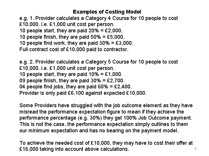 Examples of Costing Model e. g. 1. Provider calculates a Category 4 Course for
