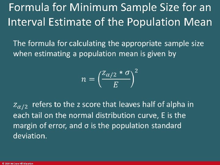 Formula for Minimum Sample Size for an Interval Estimate of the Population Mean ©