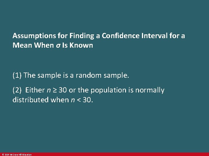 Assumptions for Finding a Confidence Interval for a Mean When σ Is Known (1)