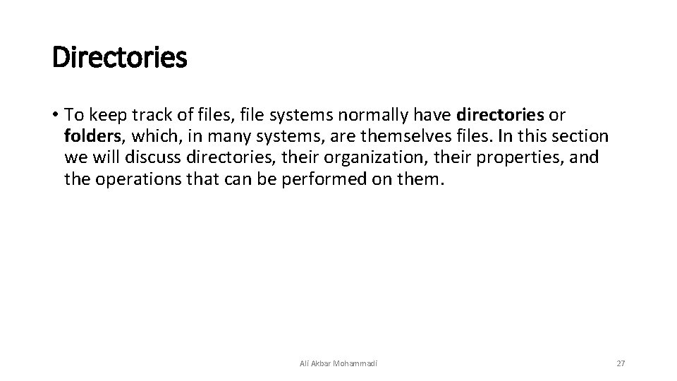 Directories • To keep track of files, file systems normally have directories or folders, Directories • To keep track of files, file systems normally have directories or folders,