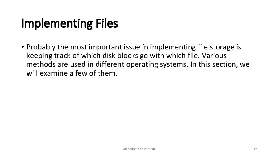 Implementing Files • Probably the most important issue in implementing file storage is keeping Implementing Files • Probably the most important issue in implementing file storage is keeping