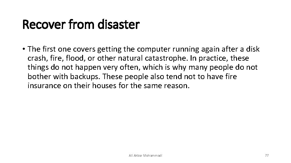 Recover from disaster • The first one covers getting the computer running again after Recover from disaster • The first one covers getting the computer running again after